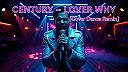CENTURY - LOVER WHY (COVER DANCE REMIX)
