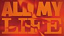 All My Life