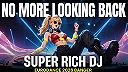 Super Rich DJ❤️No More Looking Back Official Best Eurodance 2026 Ultimate Dance