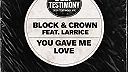 Block & Crown Feat. Larrice = You Gave Me Love {2026}
