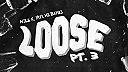 Loose Pt. 3 (Extended Mix)