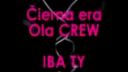 Čierna éra Ola CREW - IBA TY