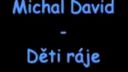 Michal David - Děti Ráje