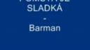 Pomsta je sladká - Barman