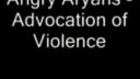 Angry Aryans - Advocation of Violence