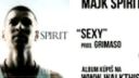 Majk Spirit - Sexy prod. Grimaso