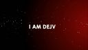 I am Dejv