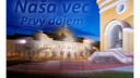 Naša Vec - Prvý dojem