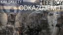 Skeety - Odkazujem ti feat. Lee Roy (Mladý Rapper)